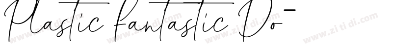 Plastic Fantastic Do字体转换